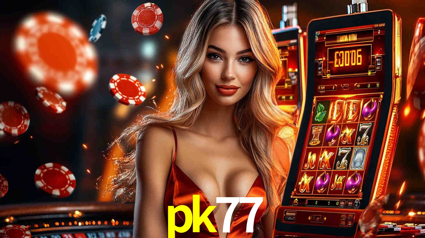 pk77 - Roleta Perigosa - pk77.com